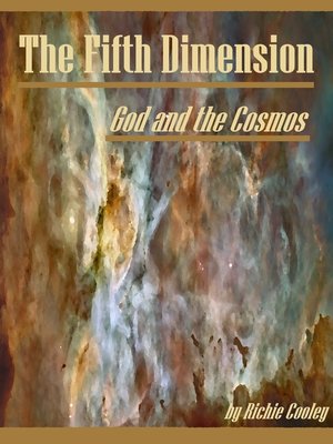 cover image of The Fifth Dimension God and the Cosmos